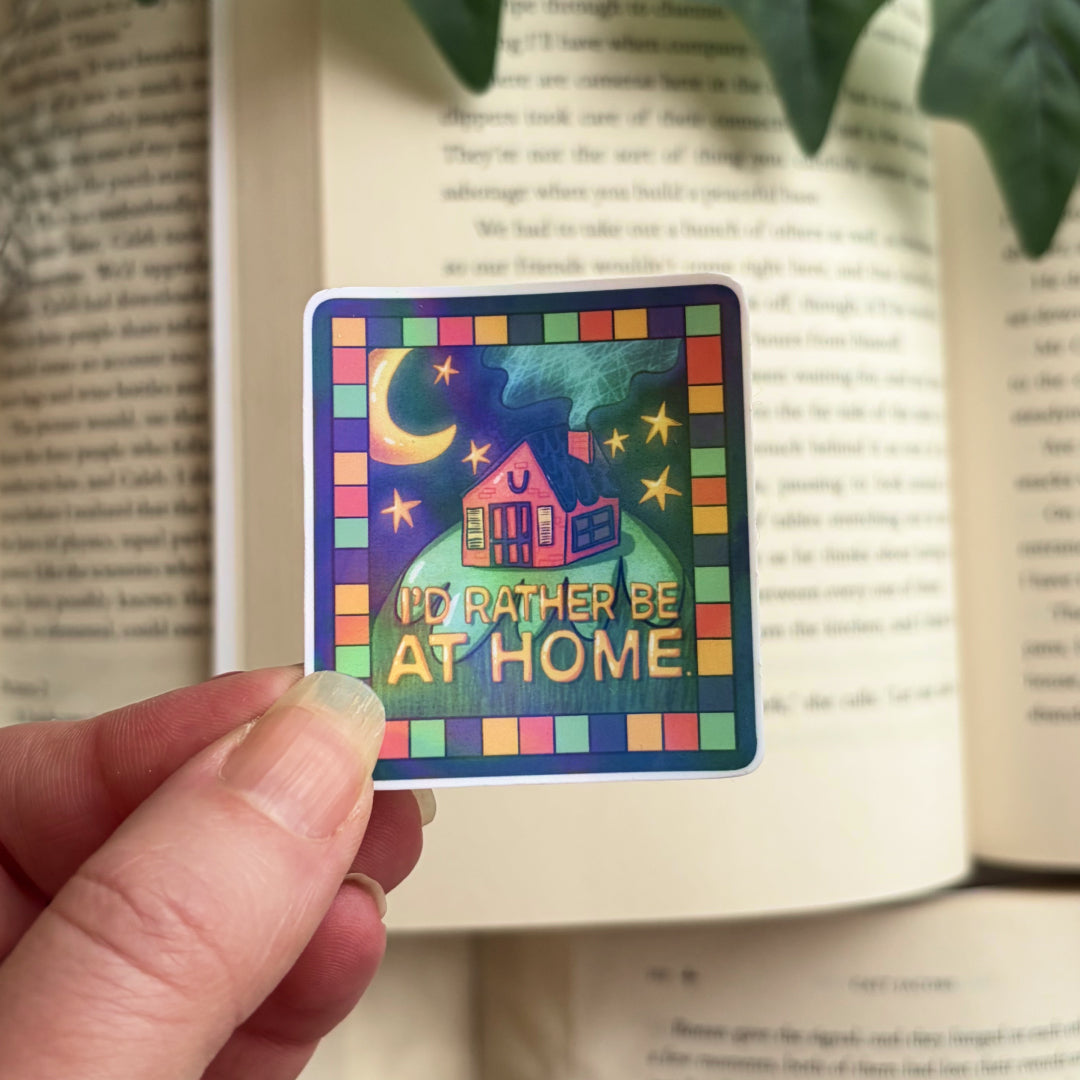 I'd Rather Be Home Sticker
