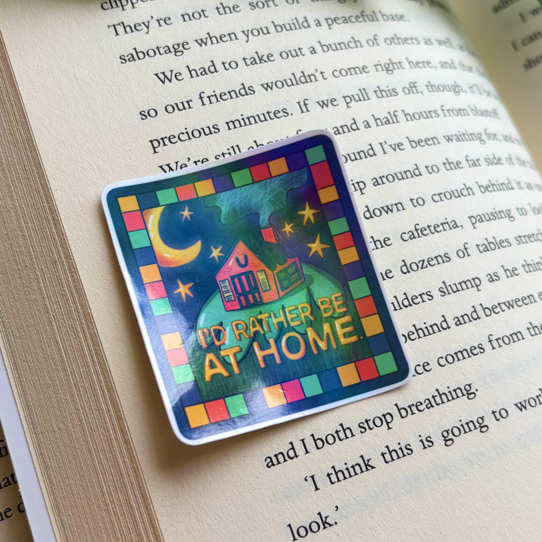 I'd Rather Be Home Sticker