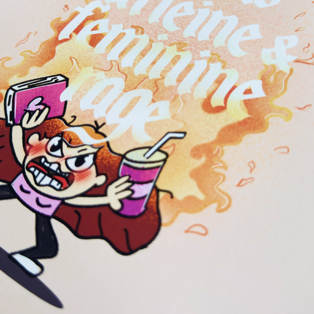 Fueled By Books, Caffeine and Feminine Rage Print